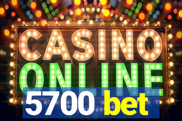 5700 bet